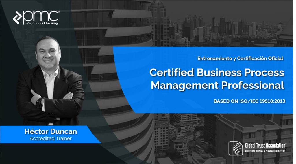 CERTIFIED BUSINESS PROCESS MANAGEMENT PROFESSIONAL (ISO19510) PMC 